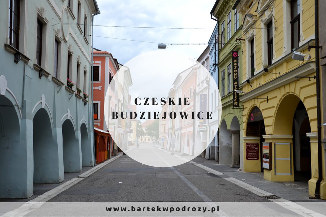 Zwiedzamy Czeskie Budziejowice
